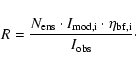 \begin{displaymath}R = \frac{N_{\rm ens} \cdot
I_{\rm mod,i}\cdot \eta_{\rm bf,i}}{I_{\rm obs}}\cdot
\end{displaymath}