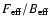 $F_{\rm eff}/B_{\rm eff}$