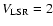 $V_{\rm LSR} = 2$