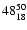 $\rm 48^{50}_{18}$
