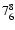 $\rm 7^{8}_{6}$