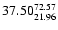 $\rm 37.50^{72.57}_{21.96}$