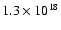 $ 1.3\times 10^{18}$