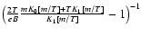 $\left(\frac{2T}{eB}\frac{mK_0[m/T]+T K_1[m/T]}{K_1[m/T]}-1\right)^{-1}$