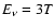 $E_\nu =3T$