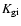 $K_{\rm gi}$