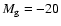 $M_{\rm g}=-20$