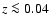 $z \la 0.04$