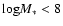 ${\rm\log}M_{*}<8$