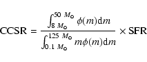 \begin{displaymath}{\rm CCSR}=\frac{\int_{8~M_{\odot}}^{50~M_{\odot}}\phi(m){\rm...
...0.1~M_{\odot}}^{125~M_{\odot}}m\phi(m){\rm d}m}\times{\rm SFR}
\end{displaymath}