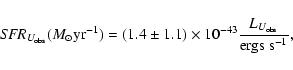 \begin{displaymath}{\it SFR}_{U_{\rm obs}}({M}_{\odot}{\rm yr^{-1}})=(1.4\pm1.1)\times10^{-43}\frac{L_{U_{\rm obs}}}{\rm ergs~ s^{-1}},
\end{displaymath}