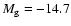 $M_{\rm g}=-14.7$