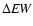 $\Delta {\it EW}$
