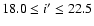 $18.0\leq i'\leq22.5$