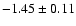 $-1.45\pm0.11$