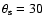 ${\rm {\theta}_s} = 30$