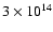 $3 \times 10^{14}$