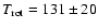 ${T_{\rm rot}} = 131 \pm 20$