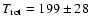 ${T_{\rm rot}} = 199 \pm 28$