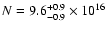 $N = 9.6^{+0.9}_{-0.9} \times 10^{16}$