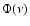 $\Phi(\nu)$