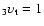 $_3 \upsilon_{\rm t}=1$