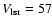 $V_{{\rm lsr}} = 57$