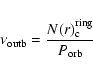 \begin{displaymath}\nu_{\rm outb}=\frac{N(r)_{\rm c}^{{\rm ring}}}{P_{\rm orb}}
\end{displaymath}