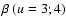 $\beta\ (u=3 ; 4)$