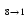$_{~8\rightarrow1}$