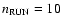 $n_{\rm RUN}=10$