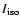 $I_{\rm iso}$