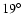 $19^{\circ}$