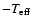 $-T_{\rm eff}$