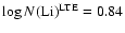 $\log{N({\rm Li})}^{\rm LTE}=0.84$