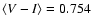 $\langle V-I\rangle =0.754$