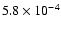 $5.8\times 10^{-4}$