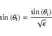\begin{displaymath}%
\sin\left(\theta_{\rm t}\right) = \frac{\sin\left(\theta_{\rm i}\right)}{\sqrt{\epsilon}}
\end{displaymath}