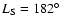 $L_{\rm S}=182^{\circ}$