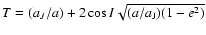 $T=(a_J/a)+2\cos{I}\sqrt{(a/a_{\rm J})(1-e^2)}$