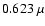 $0.623~\mu$