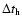 $\Delta t_{\rm h}$
