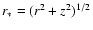 $r_\ast=(r^2+z^2)^{1/2}$