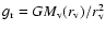 $g_{\rm r}=G M_{\rm v}(r_{\rm v})/r_{\rm v}^2$