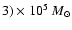 $3) \times 10^5~M_\odot$