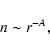 \begin{displaymath}n\sim r^{-A},
\end{displaymath}