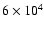 $6\times 10^4$