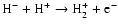 ${\rm H^- + H^+ \to H_2^+ + e^- }$