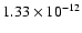 $1.33\times 10^{-12}$