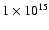 $1\times 10^{15}$
